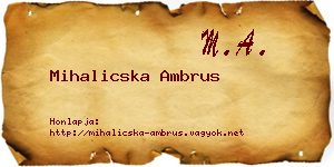 Mihalicska Ambrus névjegykártya